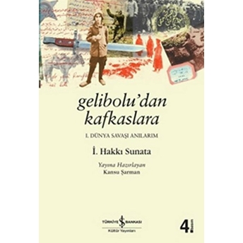 Geliboludan Kafkaslara I. Hakkı Sunata