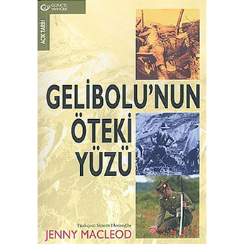 Gelibolu''nun Öteki Yüzü-Jenny Macleod