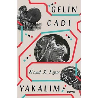 Gelin Cadı Yakalım Kemal S. Sayar