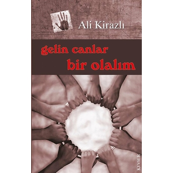 Gelin Canlar Bir Olalım-Ali Kirazlı