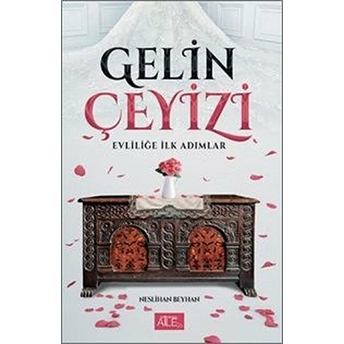 Gelin Çeyizi - Evliliğe Ilk Adımlar Neslihan Beyhan