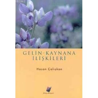 Gelin - Kaynana Ilişkileri Hasan Çalışkan