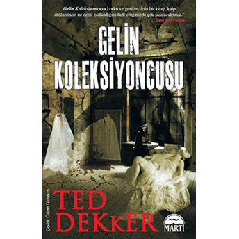 Gelin Koleksiyoncusu Ted Dekker