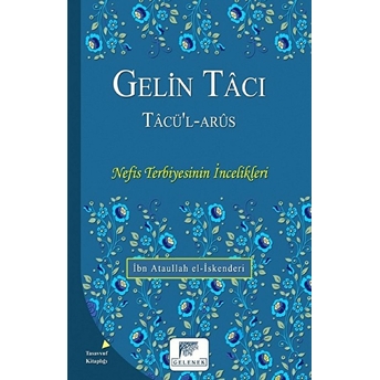 Gelin Tacı Tacül Arus Ibn Ataullah El-Iskenderi