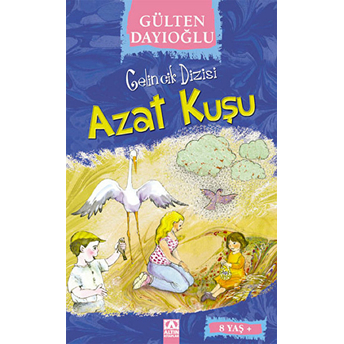 Gelincik Dizisi - Azat Kuşu Gülten Dayıoğlu