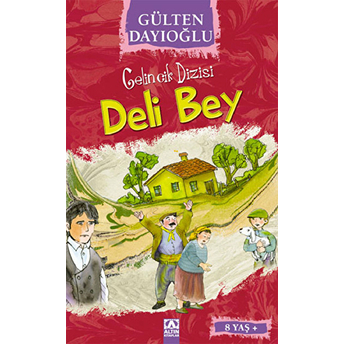 Gelincik Dizisi - Deli Bey Gülten Dayıoğlu