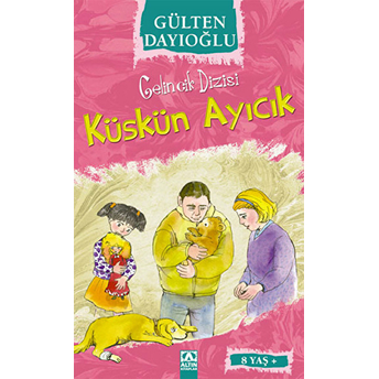 Gelincik Dizisi - Küskün Ayıcık Gülten Dayıoğlu