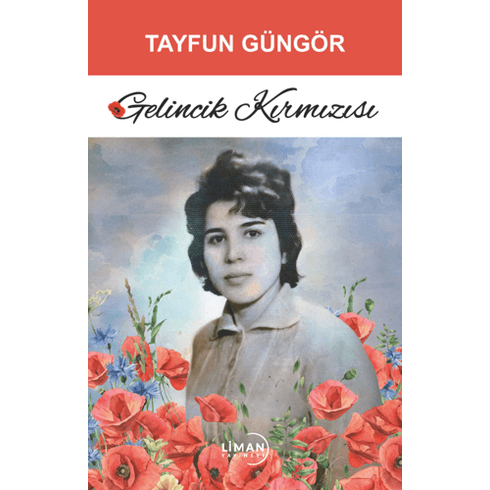 Gelincik Kırmızısı Tayfun Güngör