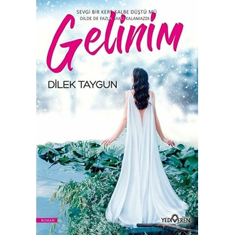 Gelinim Dilek Taygun