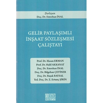 Gelir Paylaşımlı Inşaat Sözleşmesi Çalıştayı Ciltli Başak Baysal