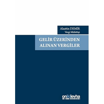 Gelir Üzerinden Alınan Vergiler - Alaattin Demir