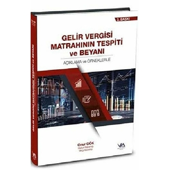 Gelir Vergisi Matrahının Tespiti Ve Beyanı (Ciltli) Ciltli Onur Gökşen