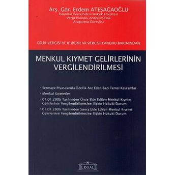 Gelir Vergisi Ve Kurumlar Vergisi Kanunu Bakımından Menkul Kıymet Gelirlerinin Vergilendirilmesi Erdem Ateşağaoğlu