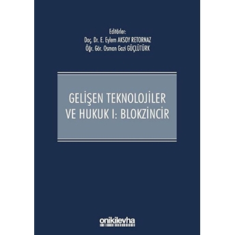 Gelişen Teknolojiler Ve Hukuk 1 - Blokzincir Ciltli Eylem Aksoy Retornaz