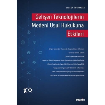 Gelişen Teknolojilerin Medeni Usul Hukukuna Etkileri Serkan Kaya