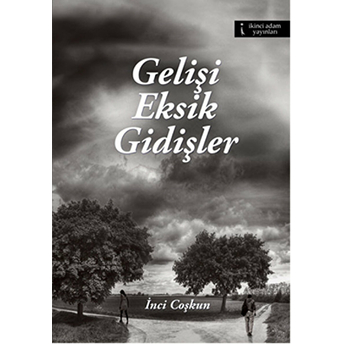 Gelişi Eksik Gidişler