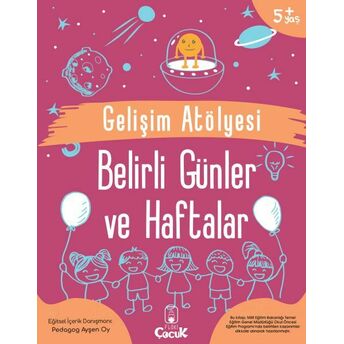 Gelişim Atölyesi Belirli Günler Ve Haftalar Ayşen Oy