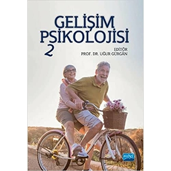 Gelişim Psikolojisi 2 Uğur Gürgan