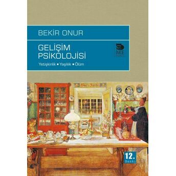 Gelişim Psikolojisi Yetişkinlik-Yaşlılık-Ölüm Bekir Onur