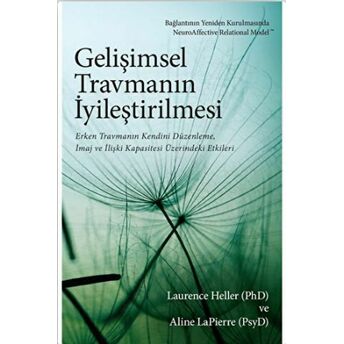 Gelişimsel Travmanın Iyileştirilmesi Aline Lapierre , Laurence Heller