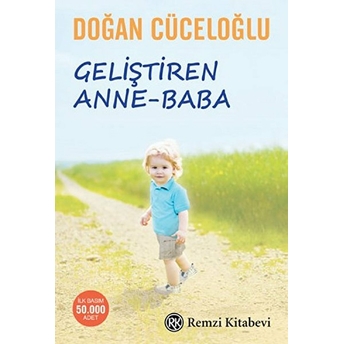 Geliştiren Anne Baba Doğan Cüceloğlu