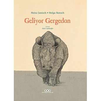 Geliyor Gergedan Heinz Janisch