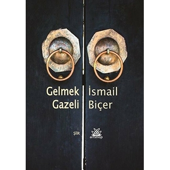 Gelmek Gazeli