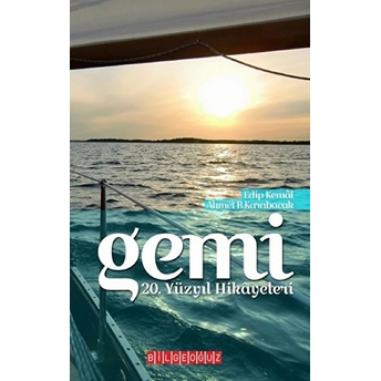 Gemi : 20. Yüzyıl Hikayeleri