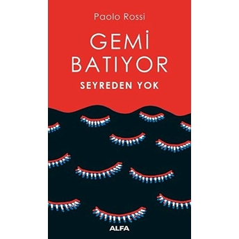 Gemi Batıyor Seyreden Yok Paolo Rossi