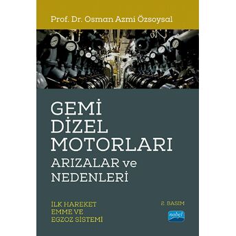 Gemi Dizel Motorları Arızalar Ve Nedenleri Osman Azmi Özsoysal