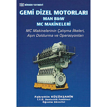 Gemi Dizel Motorları (Man, B&W, Mc Makineleri) Fahrettin Küçükşahin