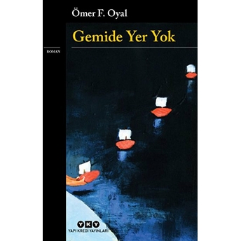 Gemide Yer Yok Ömer F. Oyal