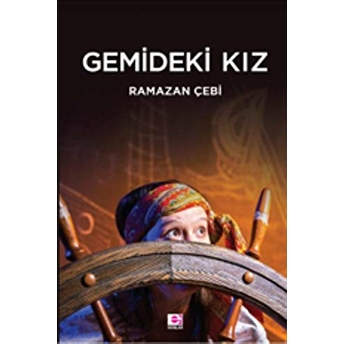 Gemideki Kız - Ramazan Çebi