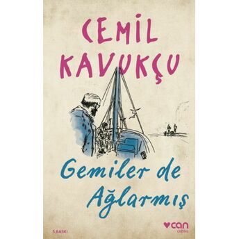 Gemiler De Ağlarmış Cemil Kavukçu