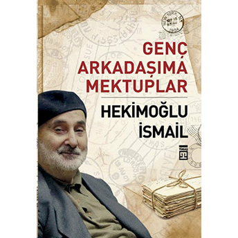 Genç Arkadaşıma Mektuplar Hekimoğlu Ismail