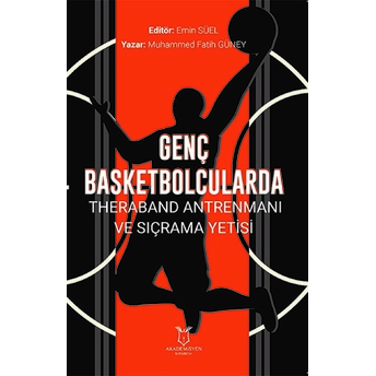 Genç Basketbolcularda Theraband Antrenmanı Ve Sıçrama Yetisi