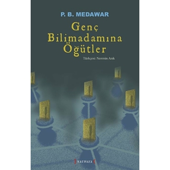 Genç Bilimadamına Öğütler P.b. Medawar