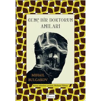 Genç Bir Doktorun Anıları (Bez Cilt) Mihail Bulgakov