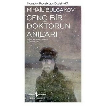 Genç Bir Doktorun Anıları - Modern Klasikler Dizisi Mihail Afansyeviç Bulgakov