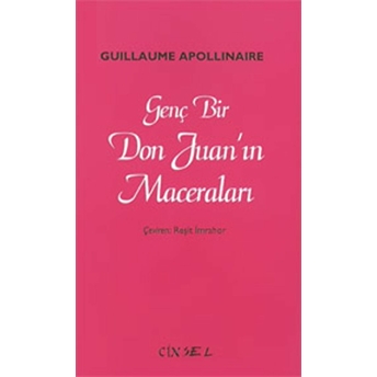 Genç Bir Don Juanın Maceraları (Cinsel Kitaplar) Guillaume Apollinaire