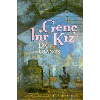 Genç Bir Kız Dan Franck