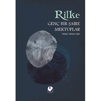 Genç Bir Şaire Mektuplar Rainer Maria Rilke