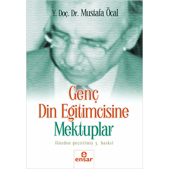 Genç Din Eğitimcisine Mektuplar