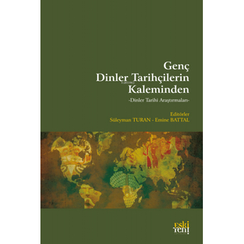 Genç Dinler Tarihçilerinin Kaleminden Süleyman Turan