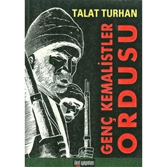 Genç Kemalistler Ordusu Talat Turhan