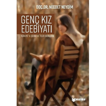 Genç Kız Edebiyatı Necdet Neydim