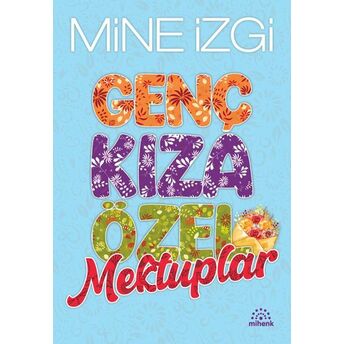 Genç Kıza Özel Mektuplar Mine Izgi