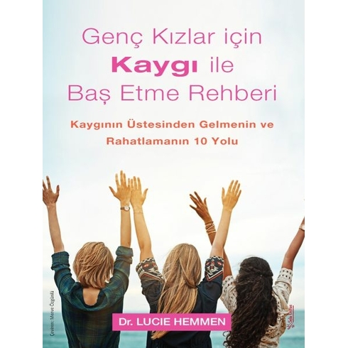 Genç Kızlar Için Kaygı Ile Baş Etme Rehberi Dr. Lucie Hemmen