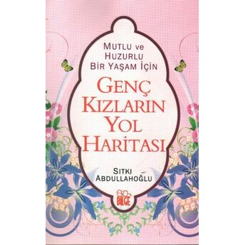 Genç Kızların Yol Haritası Sıtkı Abdullahoğlu