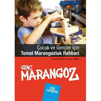 Genç Marangoz Ahmet Karataş